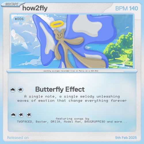 Listen to how2fly - Butterfly Effect 006 (Mixtape) by how2fly in