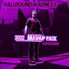 2022 Mashup pack #Allroundmadness (FREE DOWNLOAD)