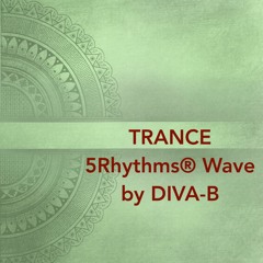 Trance 5Rhythms®  Wave