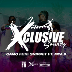 Xclusive Sounds W/ Mya K - Camo Fete Snippet