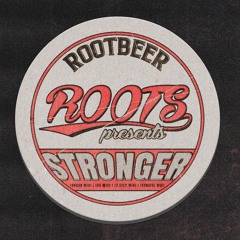 ROOTBEER - STRONGER -  (Organ Mix)