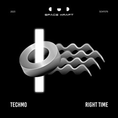 Techmo - Right Time (Original Mix)