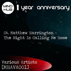 Matthew Harrington - The Night Is Calling Me Home