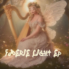Faerie light ep! 🪽