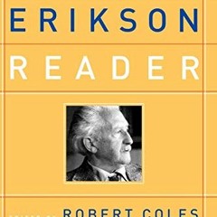 ( huVd ) The Erik Erikson Reader by  Erik H. Erikson &  Robert Coles M.D. ( Wnf )