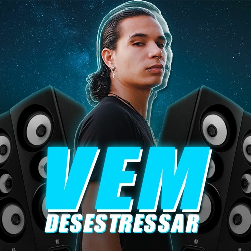 Vem Desestressar - MC PH, Vulgo FK, Veigh (GU3LA Remix)