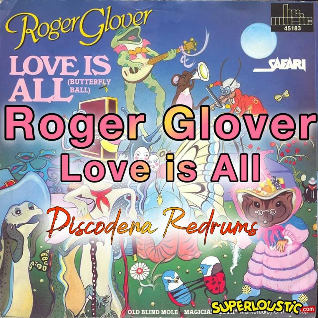 Stream Roger Glover - Love Is All (Discodena Retouch) by Cadena