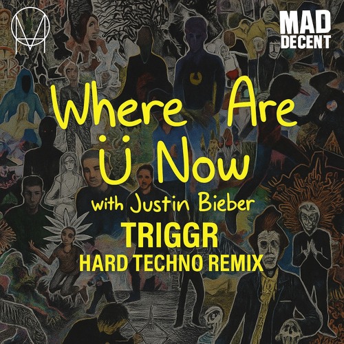 WHERE ARE U NOW (TRIGGR HARD TECHNO REMIX)[FREE DL]