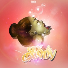 Sex and Candy feat. Lil Windex (Prod. by Jonathan Hay)