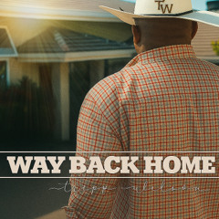 Tripp Wilson - Way Back Home