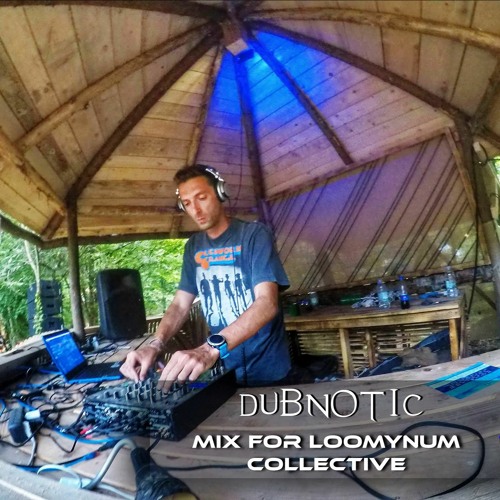 Dubnotic - Mix for Loomynum Collective