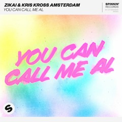 Zikai X Kris Kross Amsterdam - You Can Call Me Al [OUT NOW]