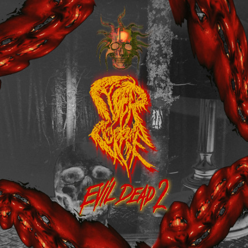 EVIL DEAD 2