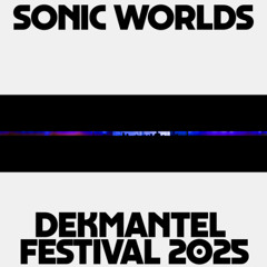 Sonic Worlds of Dekmantel Festival 2025