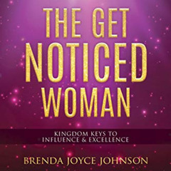 [View] PDF ✏️ The Get Noticed Woman by  Brenda Johnson [EPUB KINDLE PDF EBOOK]