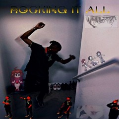 Rocking It All Freestyle