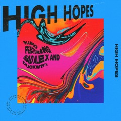 High Hopes [feat. sad alex & Duckwrth]