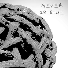 NeverSoBlue