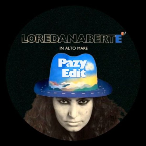 Loredana Berte' - In Alto Mare (Pazy Edit)