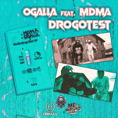 Me Das Mucho Amor & DJ Ogalla - Drogotest (Exeqtionerz Edit)