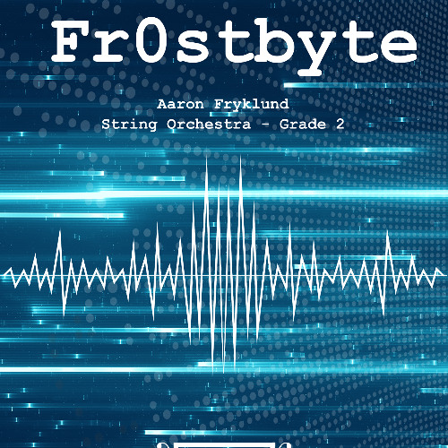 Frostbyte (Aaron Fryklund, String Orchestra, Grade 2)