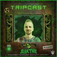 [TripCast] Sick Events pres. MAX TASE