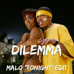 Dilemma- DJ Malo 'Tonight' Edit (Intro Clean)