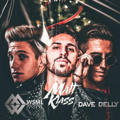 Matt Klass, WSML, Dave Delly - XMAS TOGETHER MASHUP PACK  [Free Download]