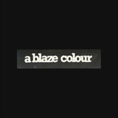 A Blaze Colour - The New Ones (demo - Belgium - 1981)