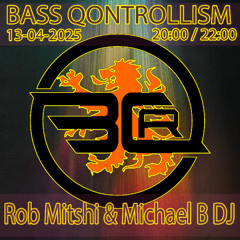 Rob Mitshi - Bass Qontrollism #002