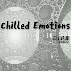 DJ Vivaldi - Chilled Emotions (2021)