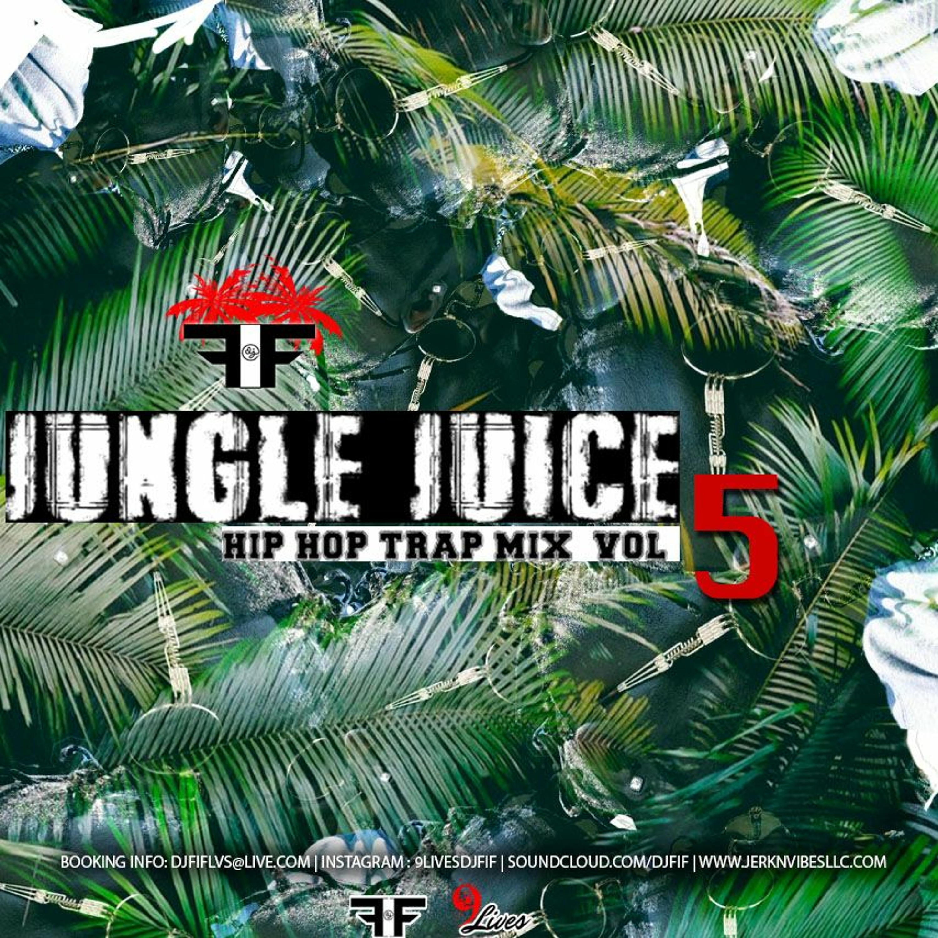 DJ FIF JUNGLE JUICE | HIP HOP TRAP MIXTAPE VOL. 5 episode artwork