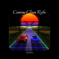 Coming Clean Refix