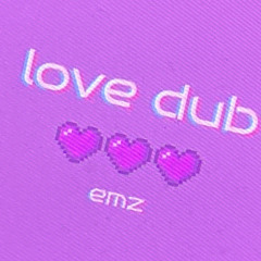 LOVE DUB