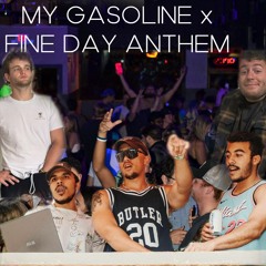 MY GASOLINE x FINE DAY ANTHEM - Vinnie