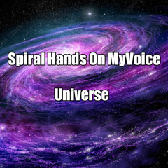 Spiral Hands On MyVoice - Universe