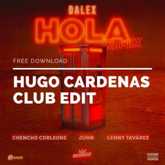 Hola (Remix) (Hugo Cardenas Club Edit)