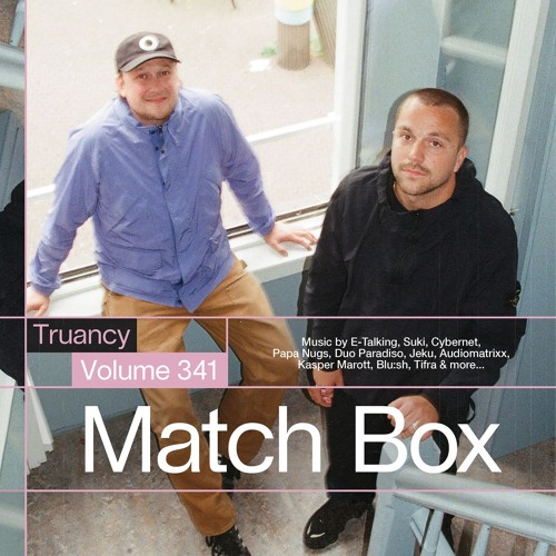 Truancy Volume 341: Match Box