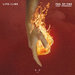 Feel of Fire (feat. Sparrows)