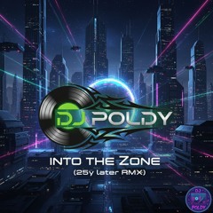 Into the Zone (25y later RMX)
