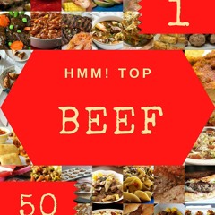 ❤[READ]❤ Hmm! Top 50 Beef Recipes Volume 1: Explore Beef Cookbook NOW!