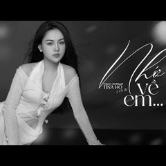 NHỚ VỀ EM - Tina Ho Cover