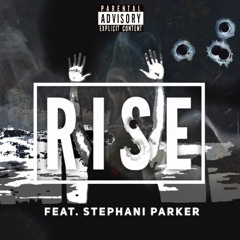 Rise by  Novel feat Stephanie Parker