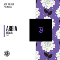 NWD PREMIERE | Argia - Attagirl [TAU]