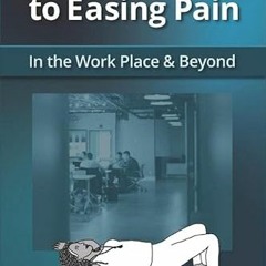 [Free] EBOOK 💚 A Quick Guide to Easing Pain: In the Work place and Beyond by  Shara