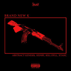 BRAND NEW K (feat. kill dyll ,xtahc,hxnry)