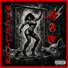 Like or Die
