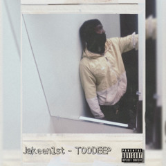 Jakeen1st - TOODEEP (Official Audio)