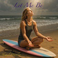 Let Me Be