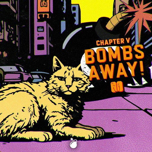 Chapter V - Bombs Away!